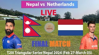 🔴LIVE Nepal vs Netherlands T20I Cricket Final Match Triangular Series 24 Match Live  NEP vs NED [upl. by Arahahs]