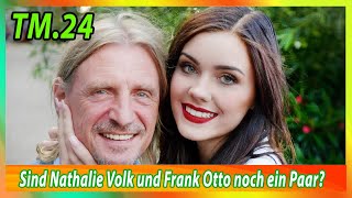 Sind Nathalie Volk und Frank Otto noch ein Paar [upl. by Jessie744]