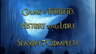 Game of Thrones  Histories and Lore  Season 7 Complete  ENG and TR Subtitles [upl. by Nitfa77]