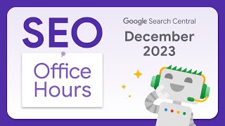 English Google SEO officehours from December 2023 [upl. by Shaia]