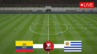 Ecuador vs Uruguay LIVE  World Championship  Qualification  Match LIVE Today [upl. by Xylon]