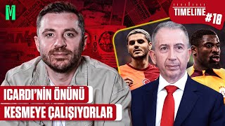 ICARDI’NİN ÖNÜNÜ KESMEYE ÇALIŞIYORLAR AURIER DOĞRU İSİM Mİ I TIMELINE GALATASARAY 18 [upl. by Noillid111]