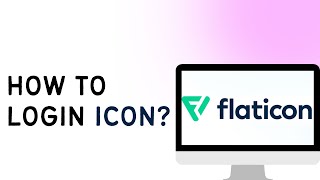 How To Login To Icon Flaticon [upl. by Girvin]