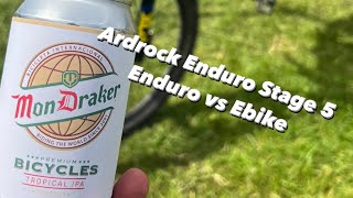 Ardrock Enduro 2024 Stage 5 Enduro vs Ebike [upl. by Lindsley]