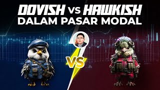 Dovish dan Hawkish di Pasar Modal [upl. by Ahseniuq495]