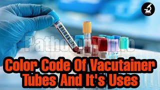 Color Codes Of Vacutainer Tubes amp Its Uses [upl. by Uwkuhceki]