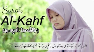 AlKahfi 10 Ayat Terakhir 100110 Oleh Yosi Nofita Sari [upl. by Susy397]