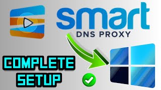 How to Setup Smart DNS Proxy on Windows  Smart DNS Proxy setup for PC [upl. by Vito]