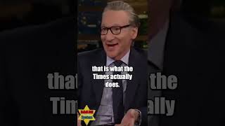 Even Bill Maher Admits the New York Times is Biased [upl. by Nimrak]