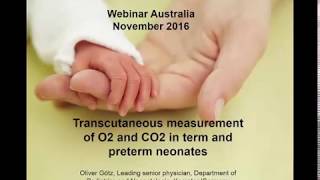 Transcutaneous measurement of O2 and CO2 in term and preterm neonates [upl. by Eelir597]