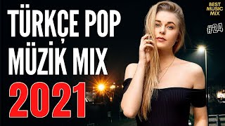 TÜRKÇE POP ŞARKILAR REMİX 2021 🔥 Yeni Şarkılar Türkçe Pop [upl. by Sobel]