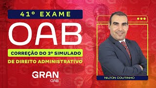 2ª fase do 41º Exame OAB Correção do 3º Simulado de Direito Administrativo [upl. by Neruat]