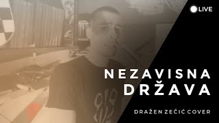 Dražen Zečić  Nezavisna država 🎵🎶 braća Kumerle cover [upl. by Alad]