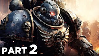 WARHAMMER 40K SPACE MARINE 2 Walkthrough Gameplay Part 2  LICTOR amp CARNIFEX BOSSES FULL GAME [upl. by Ainevuol423]