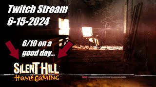 Finishing SH Homecoming  Twitch Stream 6152024 [upl. by Anahir]