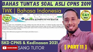 Kupas Tuntas Soal Asli CPNS 2019 Part 11  TWK  Bahasa Indonesia  SKD CPNS amp Kedinasan 2021 [upl. by Loram]