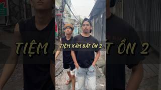 Tiệm Xăm Bất Ổn 2 NEC funny comedy shorts trending viralvideo tatoo foryou fyp bruh [upl. by Nylecaj516]