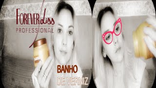 BANHO DE VERNIZ FOREVER LISS [upl. by Donielle269]