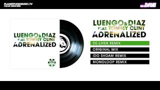 Luengo amp Diaz feat Tommy Clint  Adrenalized  DeLiver Remix [upl. by Aloin]