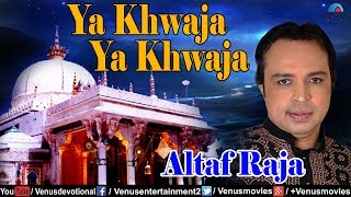 Altaf Raja  Khwaja Khwaja Khwaja Khwaja Jo Bhi Kehta Rahega [upl. by Danyluk]