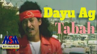 DAYU AG  TABAH OFFICIAL MUSIC VIDEO LYRICS [upl. by Lea]