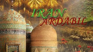 Iran  Ardabil [upl. by Nywnorb]