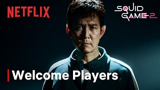 Squid Game Season 2 I Welcome Players I Netflix [upl. by Elawalo]