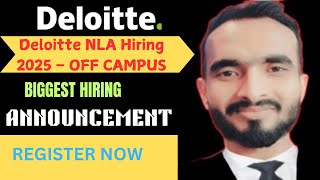 Finally Deloitte NLA Hiring Announced  Deloitte Mass Hiring 2025 Batch  OFF Campus Drive  Fresher [upl. by Noiroc416]