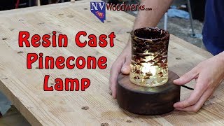 Alumilite Resin Cast Pinecone and Walnut Lamp [upl. by Lumpkin]