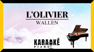 LOlivier  WALLEN Karaoké Piano Français [upl. by Amorete971]