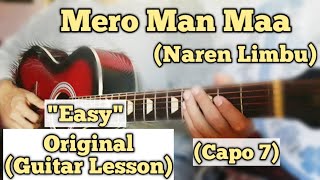 Mero Man Maa  Naren Limbu  Guitar Lesson  Easy Chords  Vanna Aaudaina II [upl. by Nydia728]