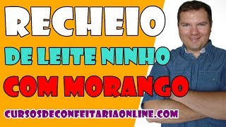 COMO FAZER RECHEIO DE LEITE NINHO COM MORANGO [upl. by Oirad]