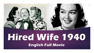 Hired Wife 1940  comedy romance classic full movie Rosalind Russell Brian Aherne classicmovies [upl. by Sande]