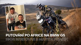 Igor Brezovar a Martin Písařík  Podcast quotPutování po Africe na BMW GSquot [upl. by Matt]