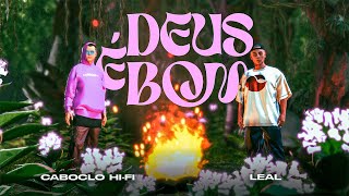 DEUS É BOM  CABOCLO HIFI feat Leal [upl. by Aseuqram]