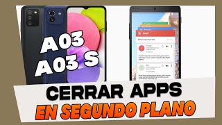 Como Cerrar Aplicaciones en Segundo Plano en Samsung Galaxy A03 y A03S [upl. by Boothman]