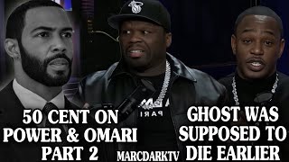 50 CENT ON POWER amp OMARI PART 2 GHOST WAS SUPPOSED TO DIE EARLIER amp DIDDY AUDIO ONLY [upl. by Anuait]