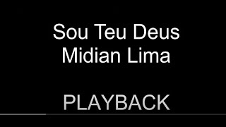 Sou Teu Deus  Midian Lima  PLAYBACK [upl. by Melinda834]