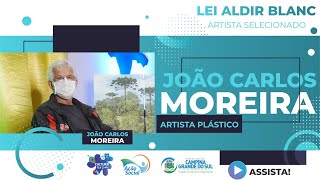 LEI ALDIR BLANC JOÃO CARLOS MOREIRA [upl. by Aynwad]