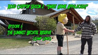 Road Chippin Season 2 Sweet Home Appalachia Episode 1 quotThe Summit Bechtel Reservequot [upl. by Frangos]