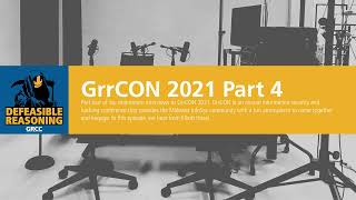 Defeasible Reasoning GrrCON 2021 Part 4 [upl. by Isola]