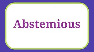 Pronunciation of AbstemiousHow to Pronounce Abstemious Pronunciation englishpronunciation [upl. by Annabela772]