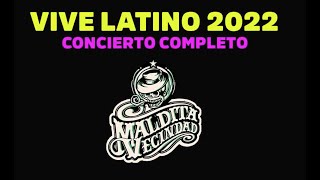 Maldita Vecindad  Vive Latino 2022 Video Oficial Completo [upl. by Soll]