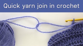 Quick way to join new yarn in crochet [upl. by Einobe]