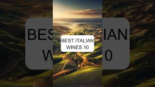 Top Italian Wines Part 10 topwine winefacts italienwine bestwine winepassion winepairing [upl. by Aisats201]