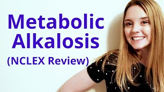 METABOLIC ALKALOSIS  NCLEX REVIEW [upl. by Magan]