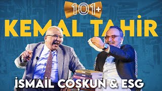 Kemal Tahir  İsmail Coşkun amp Emrah Safa Gürkan  101 [upl. by Tutt970]