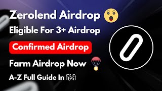 Zerolend Confirmed Airdrop 🎁  Eligible For ZkSync amp ZERO Airdrop 🚀  Step By Full Guide In Hindi [upl. by Belamy]