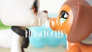 LPS 10 Types of Highschoolers [upl. by Olmsted448]