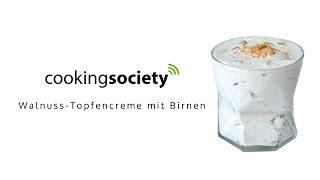 Wallnuss Topfencreme mit Birnen  Rezept von cookingsocietyat [upl. by Hallutama]